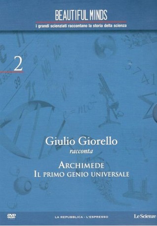 Giulio Giorello racconta Archimede. Il primo genio universale