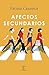 Afectos secundarios (ESPASA NARRATIVA) (Spanish Edition)
