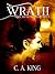 Wrath (Surviving The Sins Book 5) by C.A. King