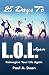 25 Days to L.O.L by Paul Dean