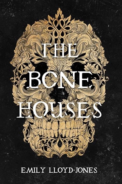 The Bone Houses