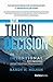 The Third Decision, The Intentional Entrepreneur by Randy H. Nelson
