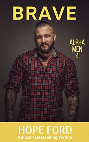 Brave (Alpha Men, #4)