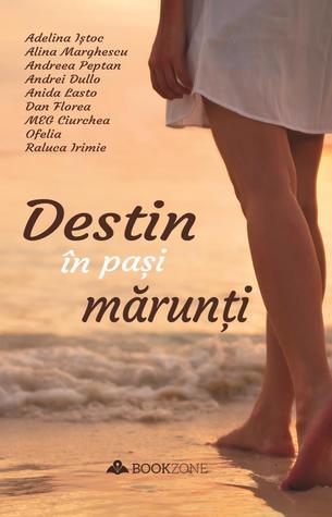 Destin în pași mărunți