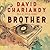 Brother by David Chariandy