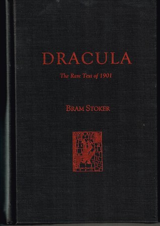Dracula: The Rare Text of 1901