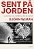 Sent på jorden  by Björn Wiman