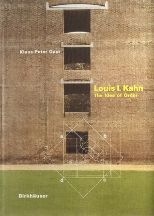Louis I. Kahn: The Idea of Order (Hardcover)