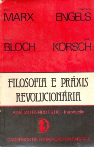 Filosofia e Práxis Revolucionária