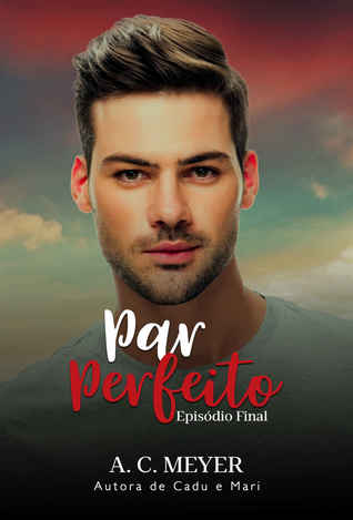 Par Perfeito: Episódio 4 (Kindle Edition)