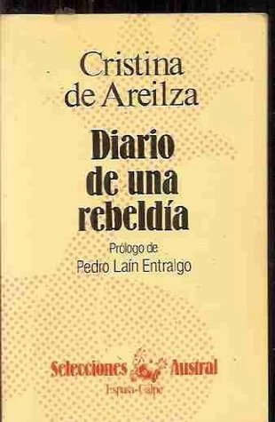 Diario de una rebeldía. Prólogo de Pedro Laín Entralgo. (Paperback)