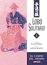 Lobo Solitario N.1 - El camino del asesino by Kazuo Koike