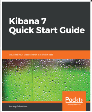 Kibana 7 Quick Start Guide