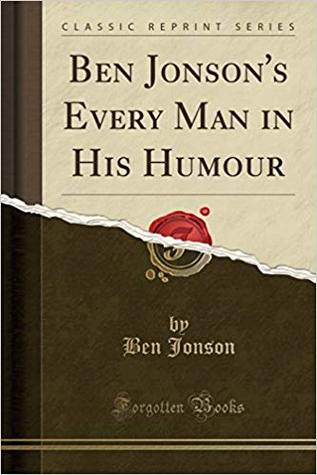 Ben Jonson's Every Man in His Humour
