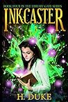 Inkcaster (Library Gate Series Book 4)
