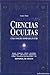 El gran libro de las ciencias ocultas: Cómo conocer y dominar el futuro