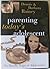 Parenting Today's Adolescent