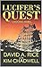 Lucifer's Quest by David A. Rice