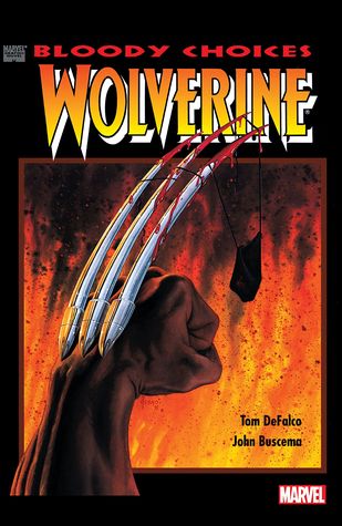 Wolverine: Bloody Choices (Paperback)