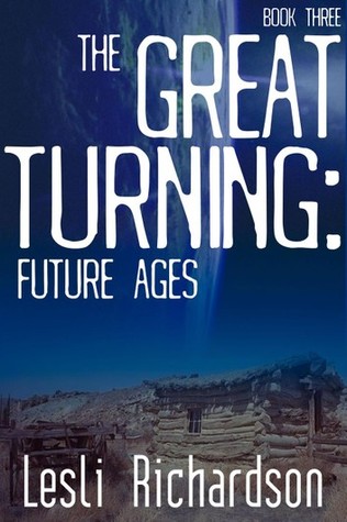 Future Ages (The Great Turning #3)