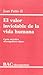 El valor inviolable de la vida humana. Carta encíclica "Evangelium vitae"