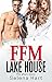 FFM Lake House by Selena Hart