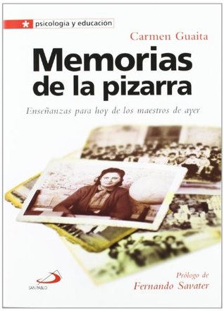 Memorias de la pizarra: Enseñanzas para hoy de los maestros de ayer (Paperback)