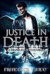 Justice In Death (The Reaper Society, #1) Justice In Death (The Reaper Society, #1)