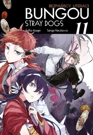 Bungou Stray Dogs - Bezpańscy Literaci. Tom 11 (Bungou Stray Dogs, #11)