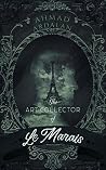The Art Collector of Le Marais by Ahmad Ardalan