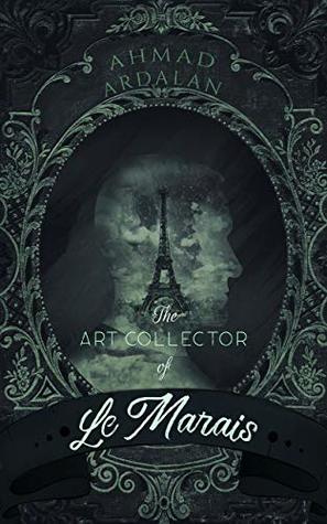 The Art Collector of Le Marais (Kindle Edition)