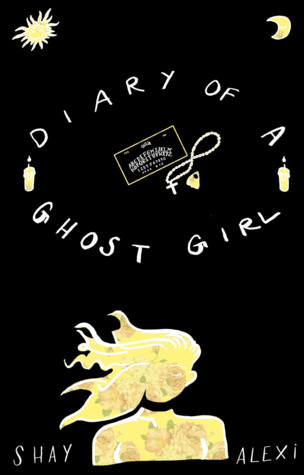 Diary of a Ghost Girl (Chapbook)