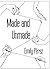 Made and Unmade