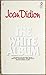 The White Album by Joan Didion