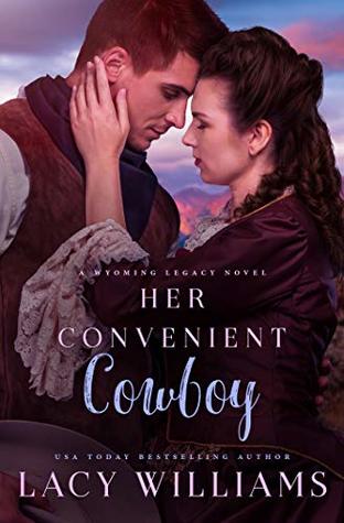 Her Convenient Cowboy (Wyoming Legacy #6)