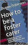 How to be a foste...