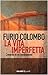 La vita imperfetta: Cronache di un cambiamento