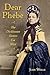 Dear Phebe by Judy Wells