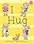 I Hug (I Like to Read)