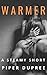 Warmer: An Explicit BDSM Short Story (Adirondack College Book 1)