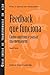 Feedback That Works: How to Build and Deliver Your Message, First Edition (Brazilian Portuguese) (Portuguese Edition)