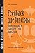 Feedback That Works: How to Build and Deliver Your Message, First Edition (Portuguese) (Portuguese Edition)