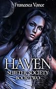 Haven: A Shifter Society Novel