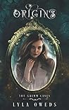Origins by Lyla Oweds