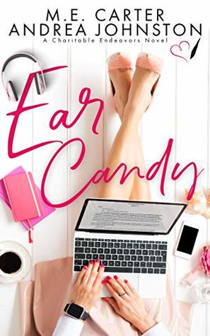 Ear Candy (Charitable Endeavors, #2)