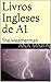 Livros Ingleses de A1: The ...