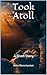 Took Atoll by Arkin Khemchandani