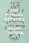 The Future Keepers by Nandi Chinna