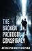 Broken Protocol Conspiracy ...