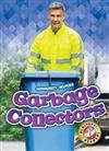 Garbage Collectors (Community Helpers: Blastoff! Readers, Level 1)
